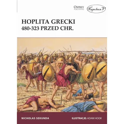 Hoplita grecki 480-323 przed Chr. - Nicholas Sekunda