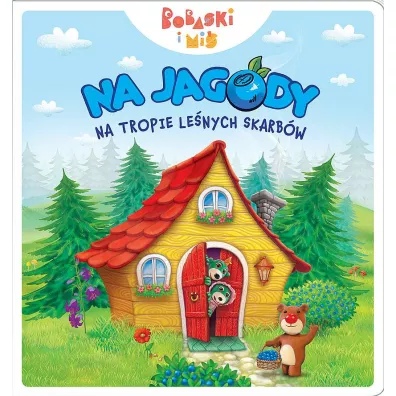 Na jagody. Na tropie le�nych skarb�w. Bobaski i mi�. Dobranoc Trefliki na noc