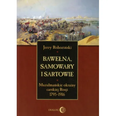 Bawe�na, samowary i Sartowie - Jerzy Rohozi�ski