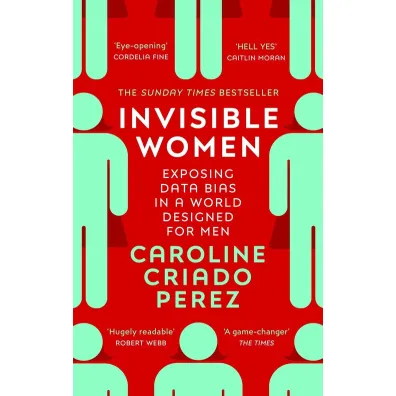 Invisible Women wer. angielska - Caroline Criado Perez