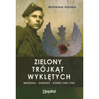 Zielony tr�jk�t wykl�tych - Waldemar Handke