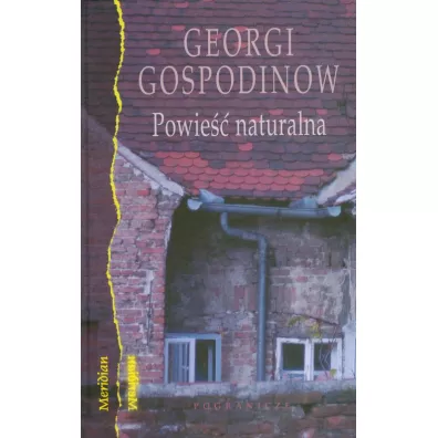 Powie�� naturalna - Georgi Gospodinow