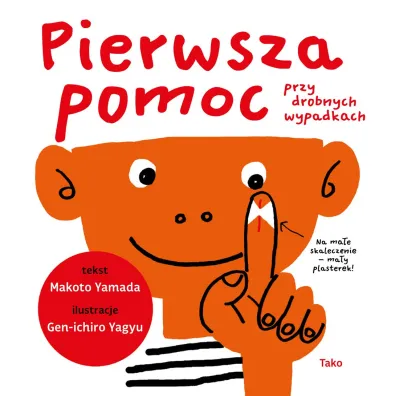 Moje cia�o. Pierwsza pomoc przy drobnych wypadkach