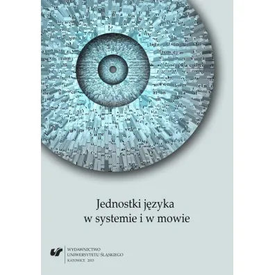 Jednostki j�zyka w systemie i w mowie - Andrzej Charciarek, Henryk Fonta�ski, Jolanta Lubocha-Kruglik