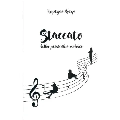 Staccato. Kilka piosenek o mi�o�ci - Krystyna R�zga