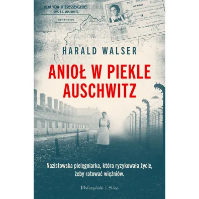 Anio� w piekle Auschwitz - Harald Walser
