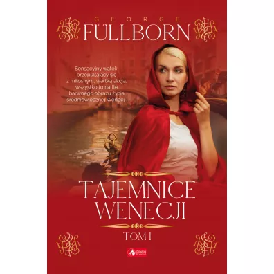 Tajemnice Wenecji. Tom 1 - George  F�llborn