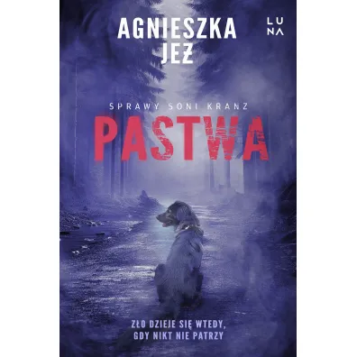 Pastwa - Agnieszka Je�