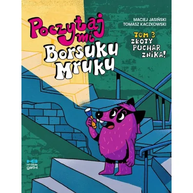 kr�tkie gatki Z�oty puchar znika! Poczytaj mi, Borsuku Mruku. Tom 3 - Maciej Jasi�ski, Tomasz Kaczkowski