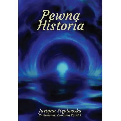 Pewna historia - Justyna St�plewska