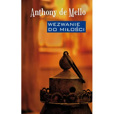 Wezwanie do mi�o�ci - Anthony De Mello