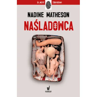 Na�ladowca. �lady zbrodni. Tom 1 - Nadine Matheson