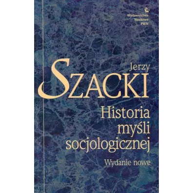 Historia my�li socjologicznej - Jerzy Szacki