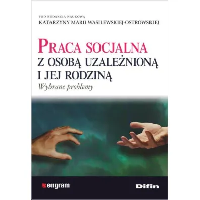 Praca socjalna z osob� uzale�nion� i jej rodzin�