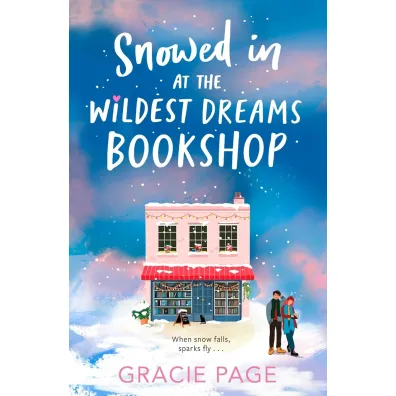 Snowed in at the Wildest Dreams Bookshop - Gracie Page