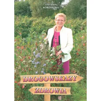 Drogowskazy zdrowia - Stefania Kor�awska