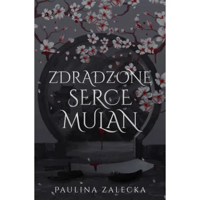 Zdradzone serce Mulan - Paulina  Zalecka