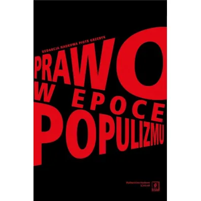 Prawo w epoce populizmu - Red Piotr  Grzebyk