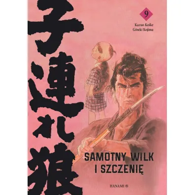 Samotny wilk i szczeni�. Tom 9 - Goseki Kojima, Kazuo Koike