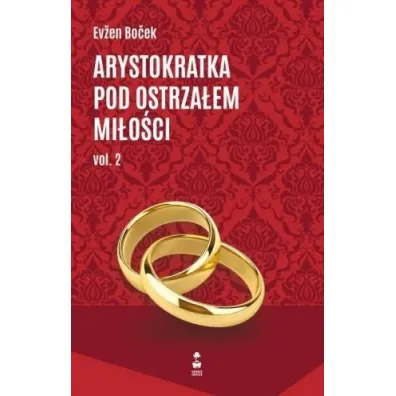 Arystokratka pod ostrza�em mi�o�ci 2. Tom 7 - Evzen Bocek
