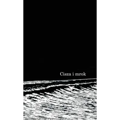Cisza i mrok - Piotr Grzelak
