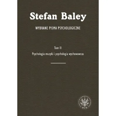 Wybrane pisma psychologiczne Tom 2 - Stefan Baley