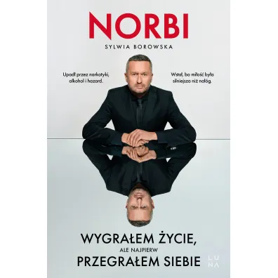Wygra�em �ycie, ale najpierw przegra�em siebie