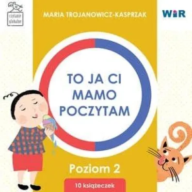 To ja ci, mamo, poczytam. Poziom 2 - Maria Trojanowicz-Kasprzak