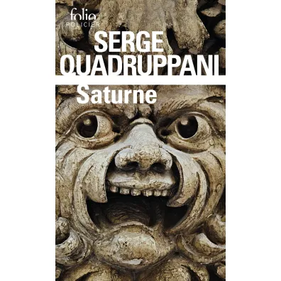 Saturne folio policier - Quadruppani Serge