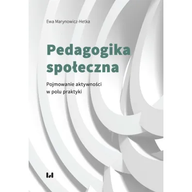Pedagogika spo�eczna - Ewa Marynowicz-Hetka