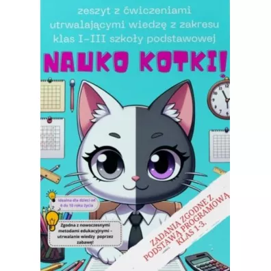 Nauko Kotki! - zeszyt edukacyjny dla klas 1-3 - Zuzanna  Ru�y�o