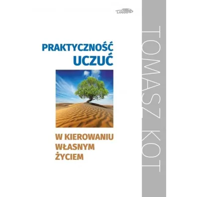 Praktyczno�� uwa�no�ci w kierowaniu w�asnym �yciem - Tomasz Kot