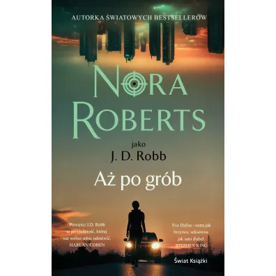 A� po gr�b. Oblicza �mierci. Tom 9 - Nora Roberts