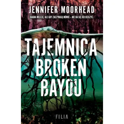 Tajemnica Broken Bayou (pocket) - Jennifer  Moorehead