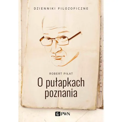 O pu�apkach poznania - Robert Pi�at