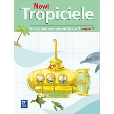 Nowi Tropiciele. Matematyka. Klasa 2. Cz�� 1. Edukacja Wczesnoszkolna - Dorota Zdunek, Beata  Szpakowska