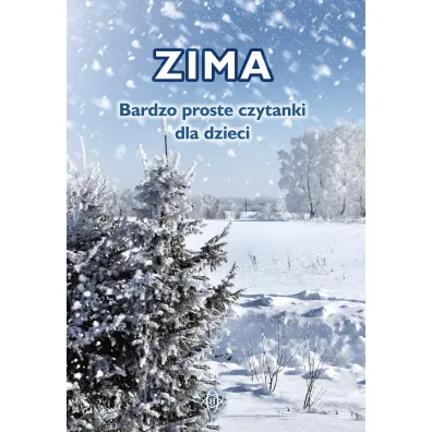 Zima. Bardzo proste czytanki dla dzieci
