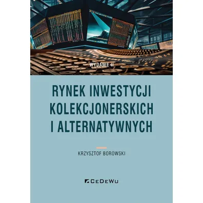 Rynek inwestycji kolekcjonerskich i alternatywnyc - Krzysztof Borowski