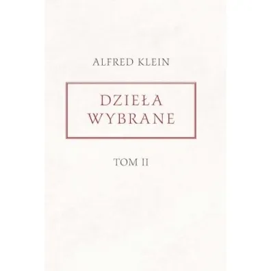 Dzie�a wybrane T.2 - Alfred Klein