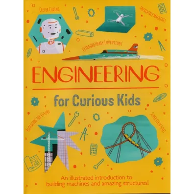 Engineering for Curious Kids - Chris Oxlade