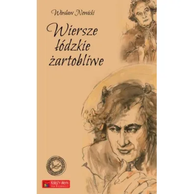 Wiersze ��dzkie �artobliwe - Wies�aw  Nowicki