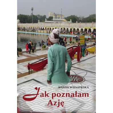 Jak pozna�am Azj� - Wanda  Wi�niewska