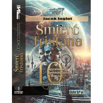 �mier� Tristana. 10 fantastycznych opowiada� o mi�o�ci - Jacek Inglot