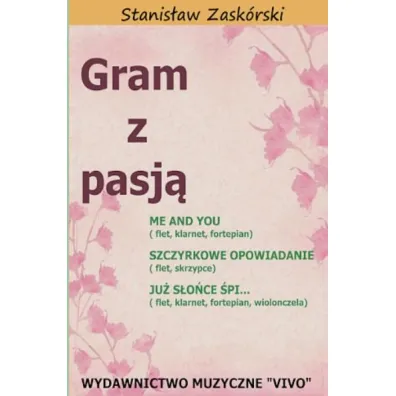 Gram z pasj� Me and You - Stanis�aw  Zask�rski
