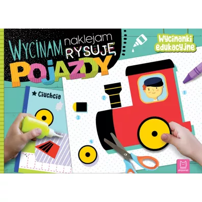 Pojazdy. Wycinam, naklejam, rysuj. Wycinanki edukacyjne - Agnieszka Bator