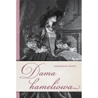 Dama kameliowa - Aleksander Dumas