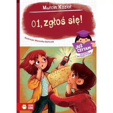 Ju� czytam. Zagadki matematyczne. 01, zg�o� si�! - Marcin Kozio�