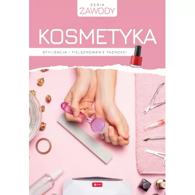 Kosmetyka. Stylizacja i piel�gnowanie paznokci - Monika Gabryel