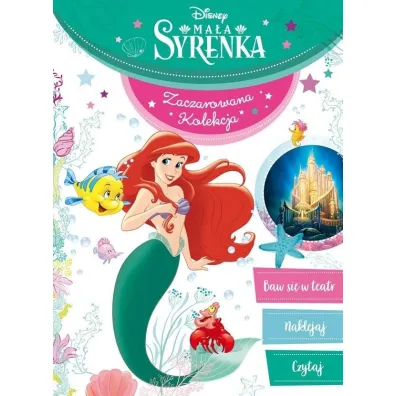 Ma�a Syrenka. Disney. Zaczarowana kolekcja