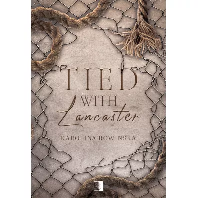 Tied with Lancaster - Karolina Rowi�ska